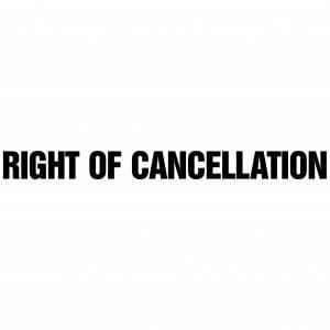 Right of Cancellation